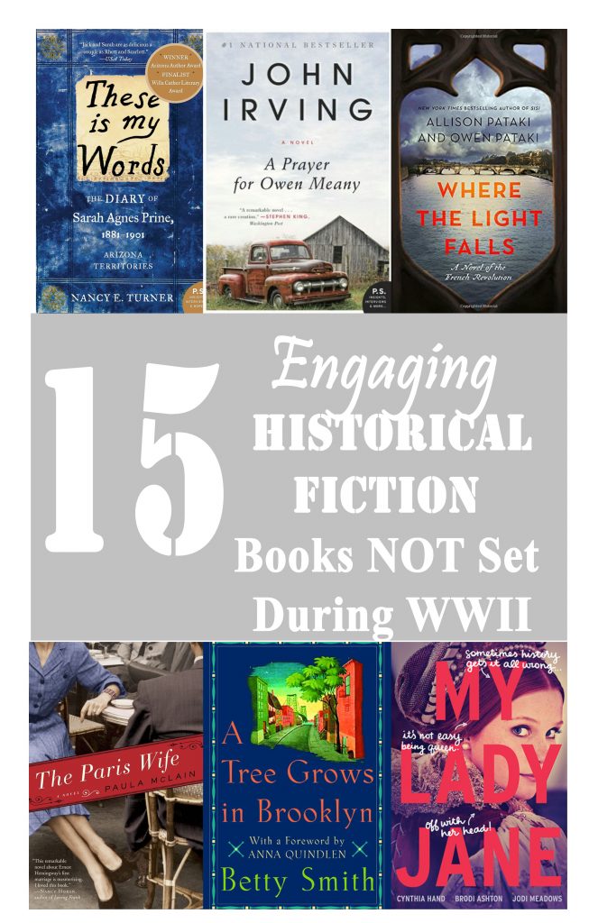 15 Engaging Historical Fiction Books NOT Set During WWII // To Love and To Learn