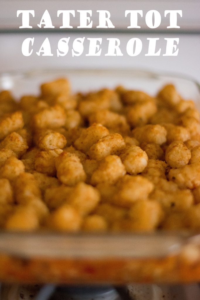 Quick Weeknight Meal: Tater Tot Casserole // To Love and To Learn